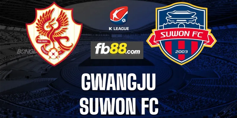 Soi kèo nhà cái Gwangju vs Suwon 17h00 27/07/2024 - VĐQG Hàn Quốc