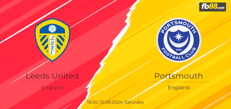 Soi kèo nhà cái Leeds vs Portsmouth 18h30 10/08/2024 – Hạng Nhất Anh