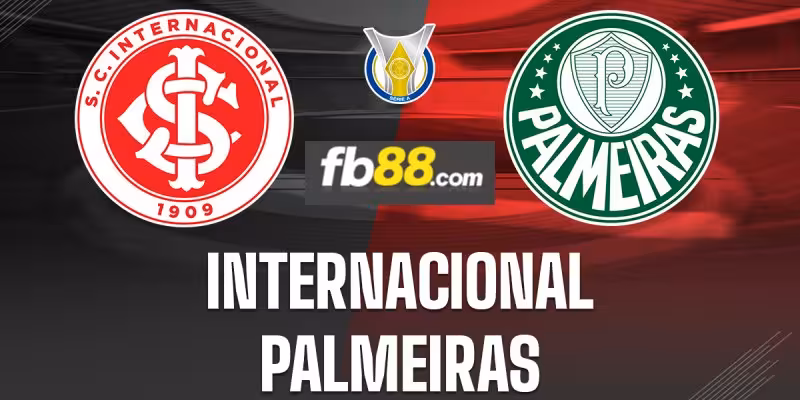 Soi kèo nhà cái Internacional vs Palmeiras 03h00 05/08/2024 – VĐQG Brazil